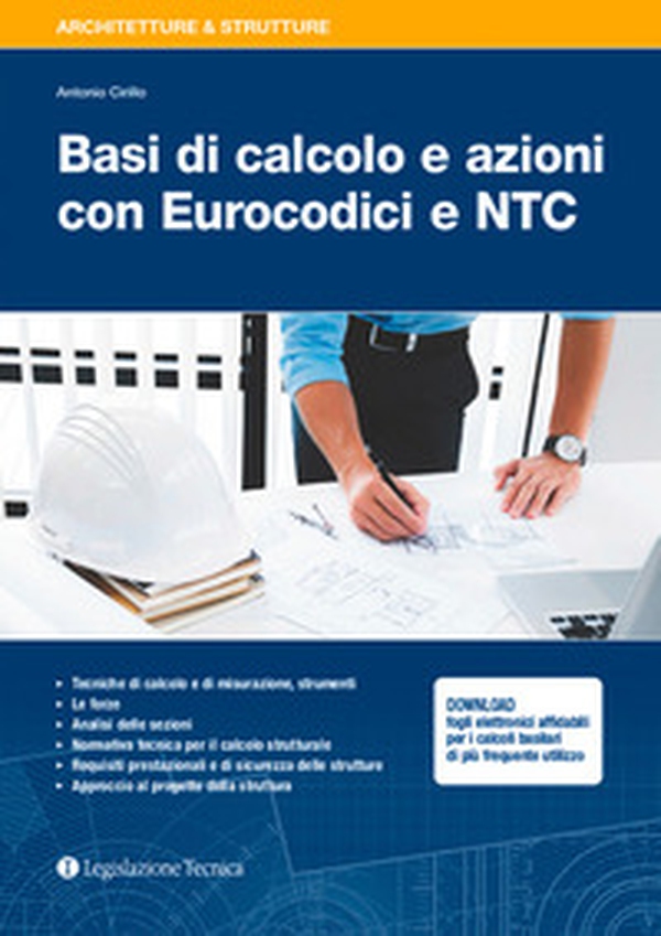 Basi di calcolo e azioni con Eurocodici e NTC - Librerie.coop Basi di calcolo e azioni con Eurocodici e NTC - Librerie.coop