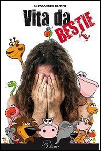 Vita da bestie - Librerie.coop