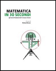 Matematica in 30 secondi - Librerie.coop Matematica in 30 secondi - Librerie.coop