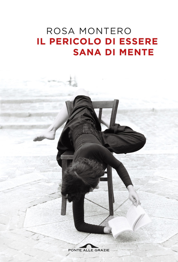 Il pericolo di essere sana di mente - Librerie.coop Il pericolo di essere sana di mente - Librerie.coop