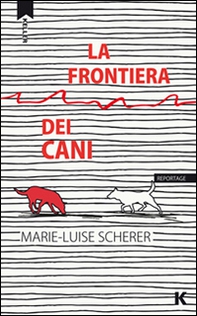 La frontiera dei cani - Librerie.coop