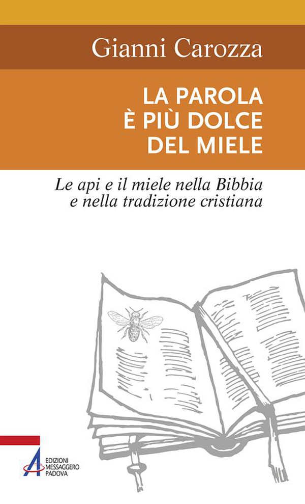La parola è più dolce del miele - Librerie.coop La parola è più dolce del miele - Librerie.coop