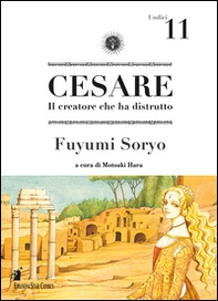 Cesare. Il creatore che ha distrutto - Vol. 11 - Librerie.coop