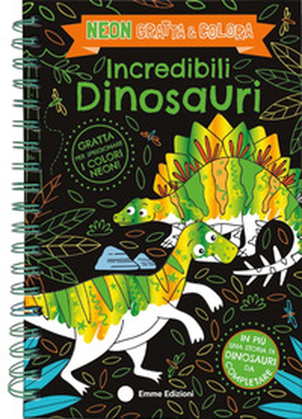 Incredibili dinosauri. Neon gratta e colora - Librerie.coop