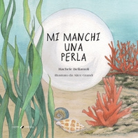 Mi manchi una perla - Librerie.coop