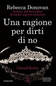 Una ragione per dirti di no. The cursed series - Librerie.coop
