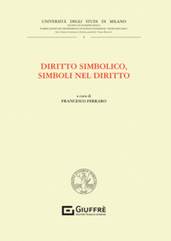 Diritto simbolico, simboli nel diritto - Librerie.coop Diritto simbolico, simboli nel diritto - Librerie.coop