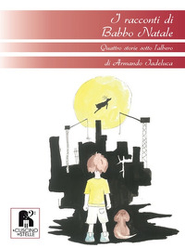 I racconti di Babbo Natale. Quattro storie sotto l'albero - Librerie.coop I racconti di Babbo Natale. Quattro storie sotto l'albero - Librerie.coop