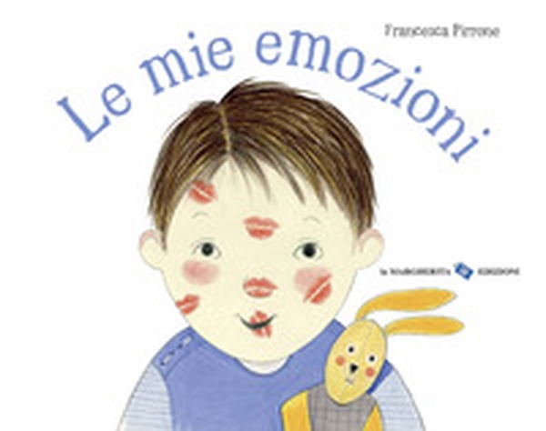 Le mie emozioni - Librerie.coop Le mie emozioni - Librerie.coop