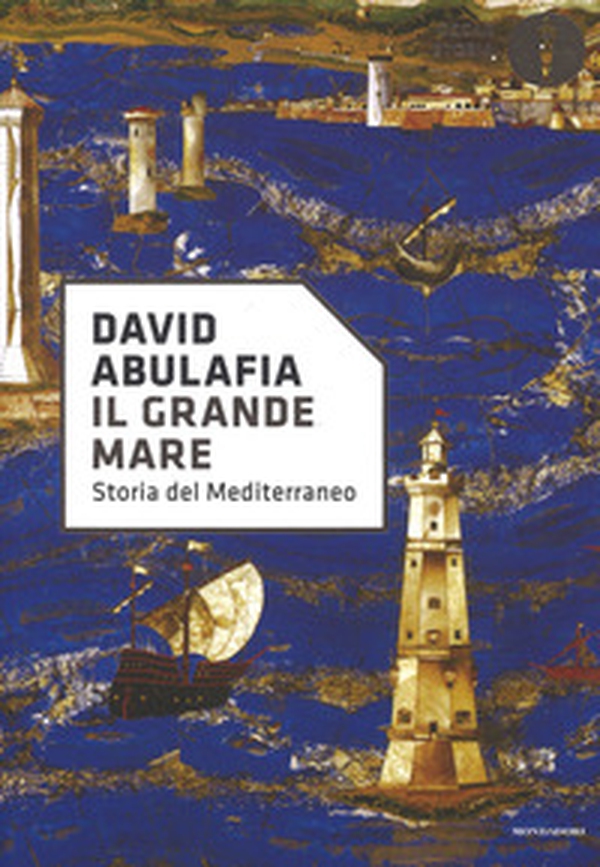 Il grande mare. Storia del Mediterraneo - Librerie.coop Il grande mare. Storia del Mediterraneo - Librerie.coop