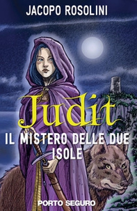 Il mistero delle due isole. Judit - Librerie.coop