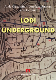 Lodi underground - Librerie.coop Lodi underground - Librerie.coop