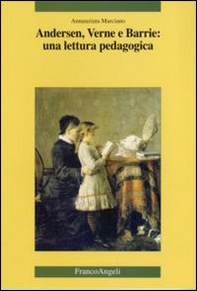 Andersen, Verne e Barrie: una lettura pedagogica - Librerie.coop