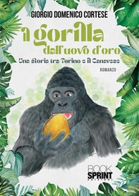 Il gorilla dall'uovo d'oro - Librerie.coop