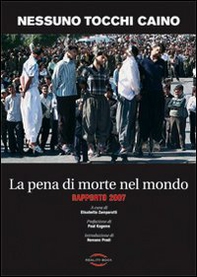 La pena di morte nel mondo. Rapporto 2007 - Librerie.coop