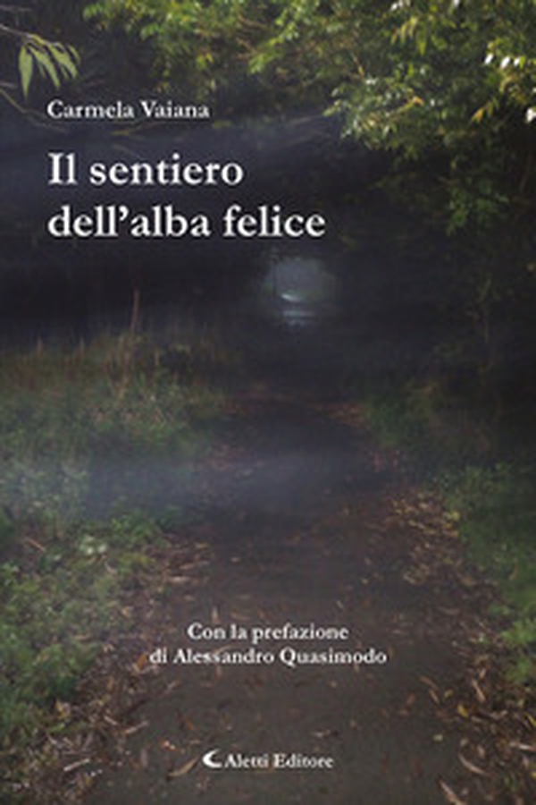 Il sentiero dell'alba felice - Librerie.coop Il sentiero dell'alba felice - Librerie.coop