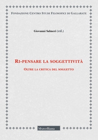 Ri-pensare la soggettività. Oltre la critica del soggetto - Librerie.coop
