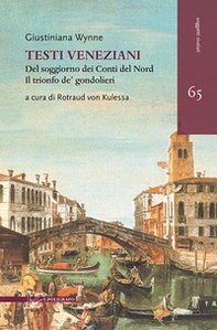 Testi veneziani. Del soggiorno dei Conti del Nord-Il trionfo de' gondolieri. Ediz. italiana e francese - Librerie.coop