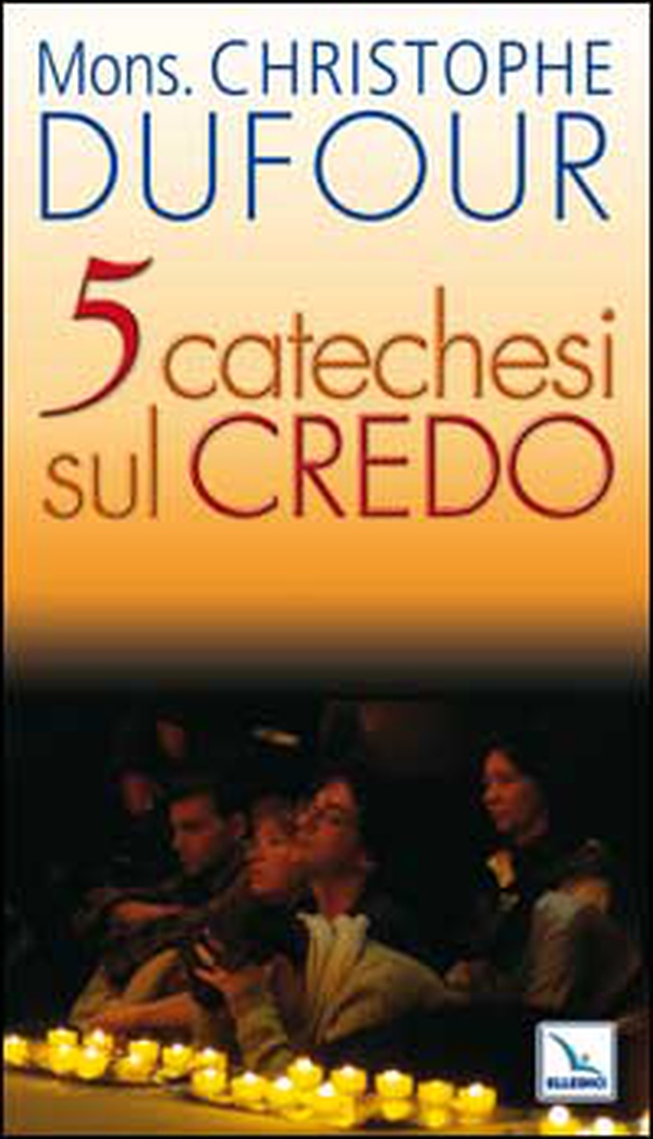 Cinque catechesi sul Credo - Librerie.coop Cinque catechesi sul Credo - Librerie.coop