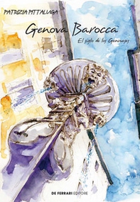 Genova barocca. El siglo de los Genoveses - Librerie.coop