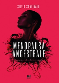 Menopausa ancestrale - Librerie.coop