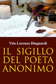 Il sigillo del poeta anonimo - Librerie.coop