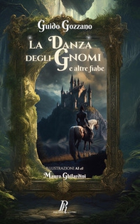 La danza degli gnomi e altre fiabe - Librerie.coop