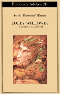 Lolly Willowes o l'amoroso cacciatore - Librerie.coop