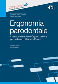 Ergonomia paradontale. Il metodo della Perio-Organizzazione per un flusso di lavoro efficace - Librerie.coop