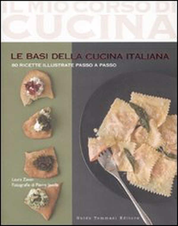 Le basi della cucina italiana - Librerie.coop Le basi della cucina italiana - Librerie.coop