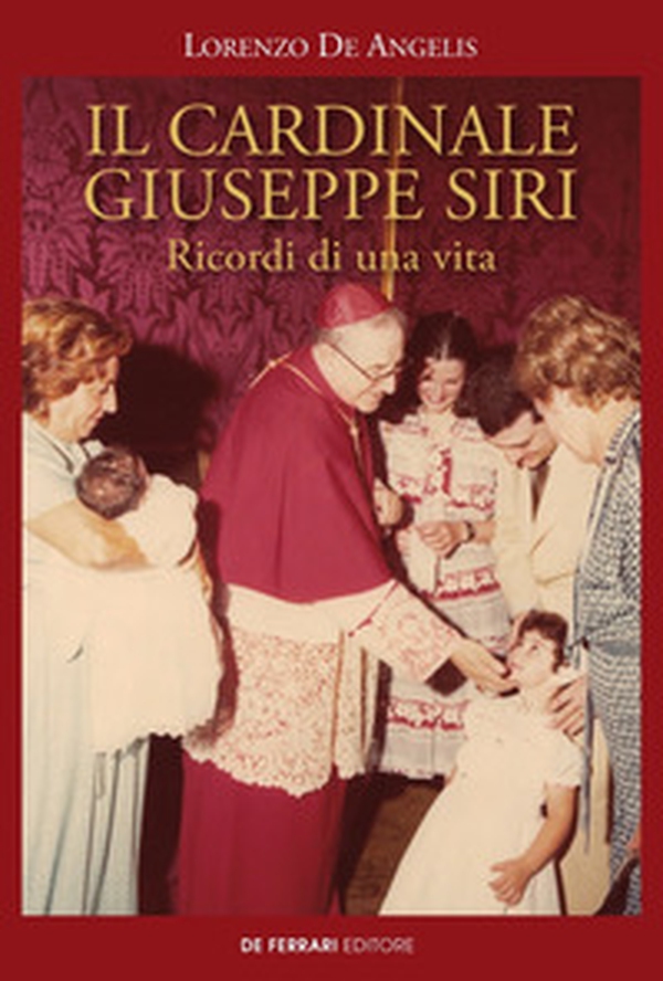 Il cardinale Giuseppe Siri. Ricordi di una vita - Librerie.coop Il cardinale Giuseppe Siri. Ricordi di una vita - Librerie.coop