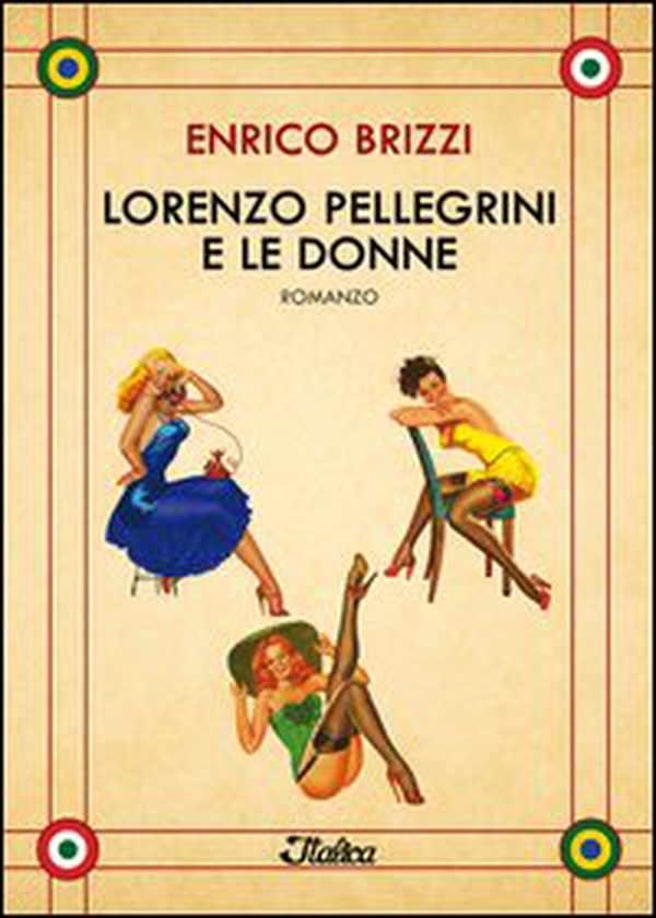 Lorenzo Pellegrini e le donne - Librerie.coop Lorenzo Pellegrini e le donne - Librerie.coop