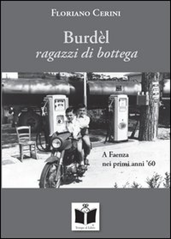 Burdèl. Ragazzi di bottega - Librerie.coop Burdèl. Ragazzi di bottega - Librerie.coop