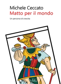 Matto per il mondo - Librerie.coop Matto per il mondo - Librerie.coop