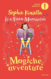 Magiche avventure. Io e Fata Mammetta - Librerie.coop Magiche avventure. Io e Fata Mammetta - Librerie.coop
