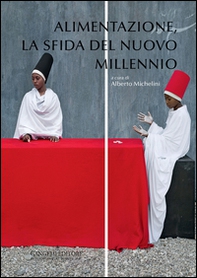 Alimentazione, la sfida del nuovo millennio - Librerie.coop Alimentazione, la sfida del nuovo millennio - Librerie.coop