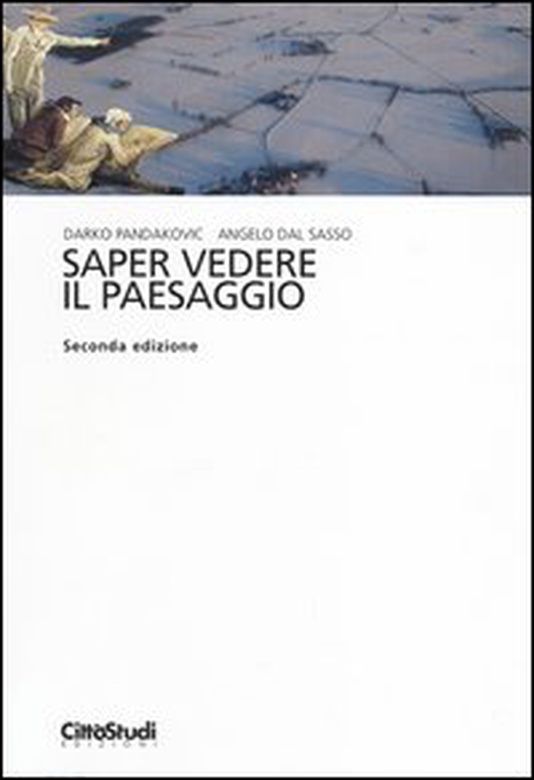 Saper vedere il paesaggio - Librerie.coop Saper vedere il paesaggio - Librerie.coop
