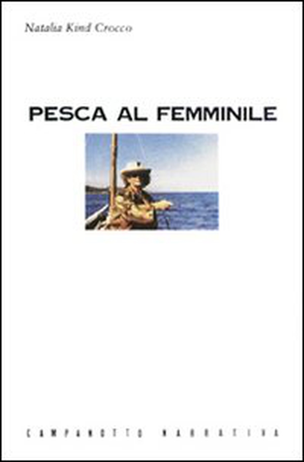 Pesca al femminile - Librerie.coop Pesca al femminile - Librerie.coop