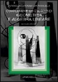 Complementi ed esercizi di geometria e algebra lineare - Librerie.coop Complementi ed esercizi di geometria e algebra lineare - Librerie.coop