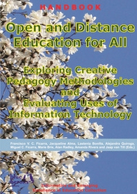 Open and distance education for all: exploring creative pedagogy methodologies and evaluating uses of information technology - Librerie.coop Open and distance education for all: exploring creative pedagogy methodologies and evaluating uses of information technology - Librerie.coop