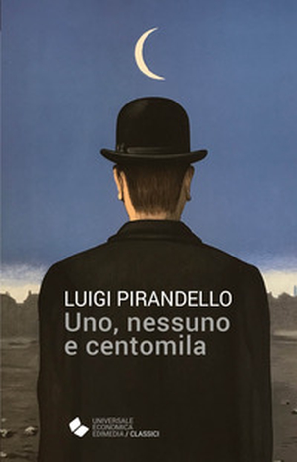 Uno, nessuno e centomila - Librerie.coop Uno, nessuno e centomila - Librerie.coop