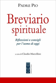 Breviario spirituale. Riflessioni e consigli per l'uomo di oggi - Librerie.coop Breviario spirituale. Riflessioni e consigli per l'uomo di oggi - Librerie.coop