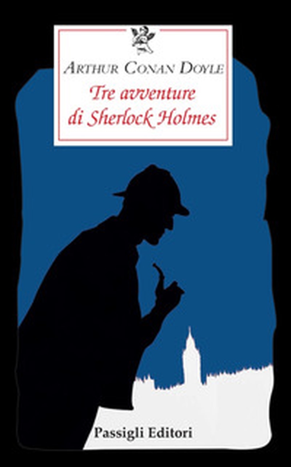 Tre avventure di Sherlock Holmes - Librerie.coop Tre avventure di Sherlock Holmes - Librerie.coop