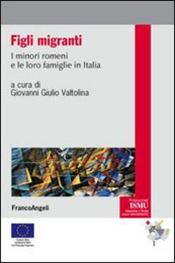 Figli migranti. I minori romeni e le loro famiglie in Italia - Librerie.coop Figli migranti. I minori romeni e le loro famiglie in Italia - Librerie.coop