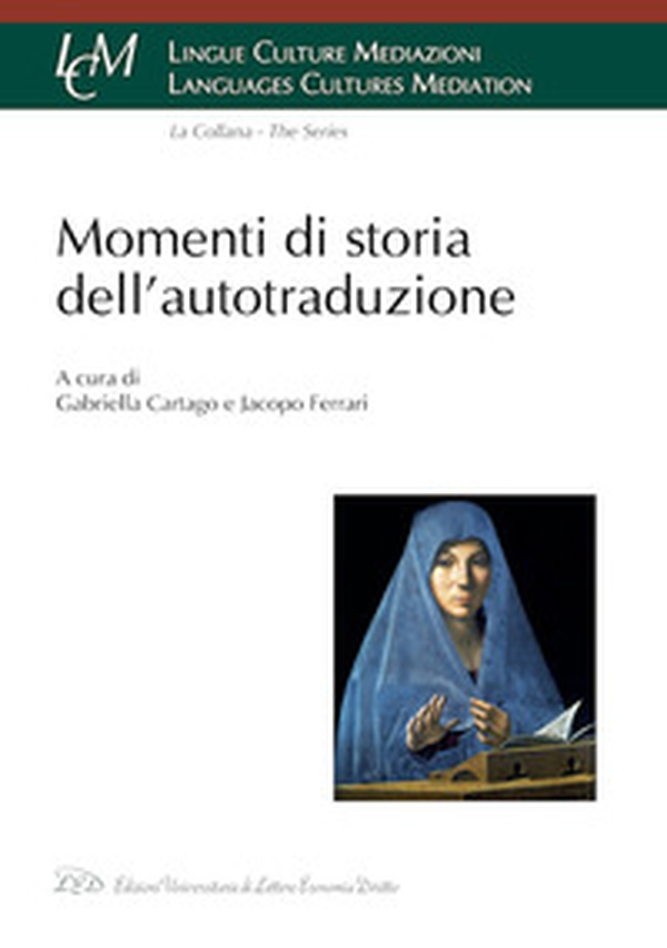 Momenti di storia dell'autotraduzione - Librerie.coop Momenti di storia dell'autotraduzione - Librerie.coop