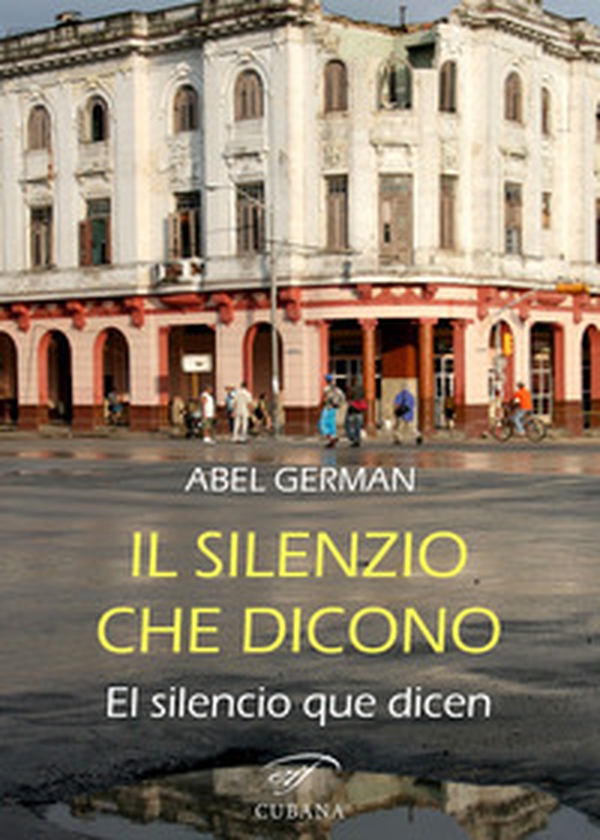 Il silenzio che dicono-El silencio que dicen - Librerie.coop Il silenzio che dicono-El silencio que dicen - Librerie.coop