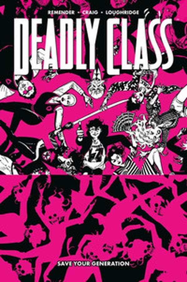 Save your generation. Deadly class - Vol. 10 - Librerie.coop Save your generation. Deadly class - Vol. 10 - Librerie.coop