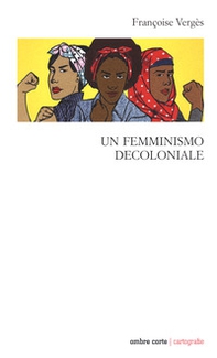 Un femminismo decoloniale - Librerie.coop