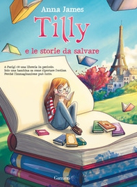 Tilly e le storie da salvare - Librerie.coop