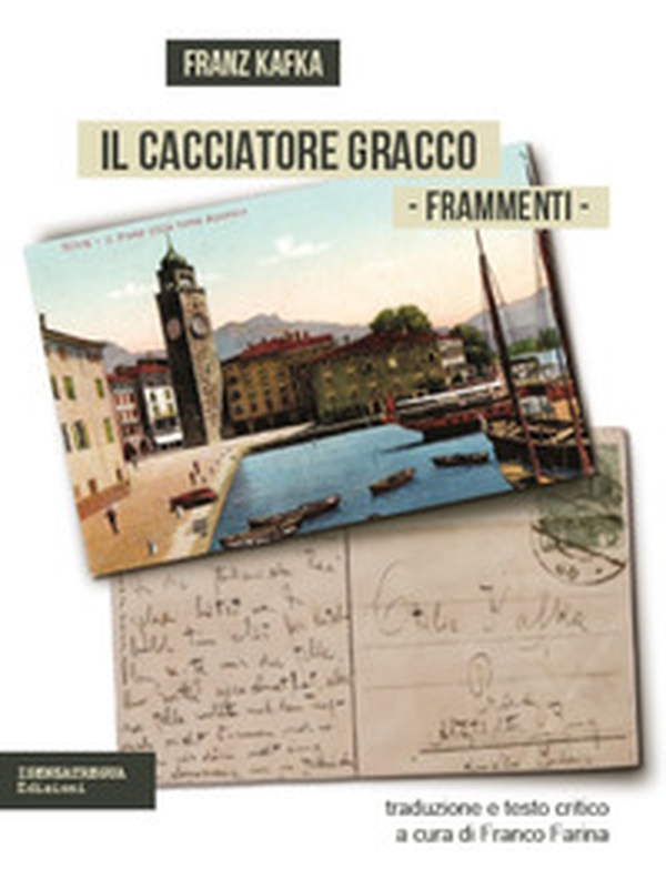 Il cacciatore Gracco. Frammenti. Testo tedesco a fronte - Librerie.coop Il cacciatore Gracco. Frammenti. Testo tedesco a fronte - Librerie.coop